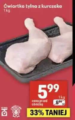 Delikatesy Centrum Ćwiartka tylna z kurczaka oferta