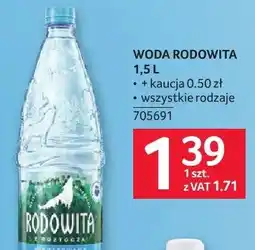 Selgros Woda Rodowita 1,5l wszystkie rodzaje 705691 oferta
