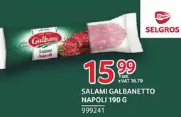 Selgros Salami Galbanetto Napoli 999241 oferta