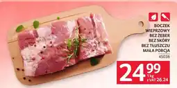 Selgros Boczek wieprzowy bez żeber bez skóry bez tłuszczu mała porcja 45036 oferta