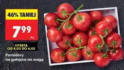 Biedronka POMIDORY NA GAŁĄZCE NA WAGĘ oferta