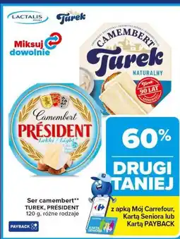 Carrefour Ser camembert Turek, PRÉSIDENT 120 g, różne rodzaje oferta