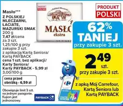 Carrefour Masło Z POLSKIEJ MLECZARNI, ŁACIATE, MAZURSKI SMAK oferta
