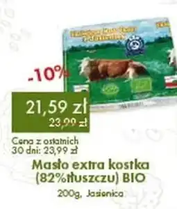Organic Farma Zdrowia Masło extra kostka BIO Jasienica oferta