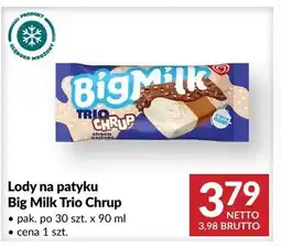 Makro Lody na patyku Big Milk Trio Chrup oferta