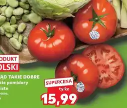 Kaufland Pomidory mięsiste czerwone luzem polskie K-Stąd Takie Dobre oferta