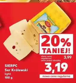 Kaufland Ser Królewski light Sierpc oferta
