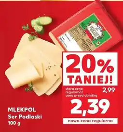 Kaufland Ser Podlaski Mlekpol oferta