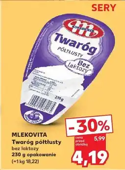 Kaufland Twaróg półtłusty bez laktozy Mlekovita oferta