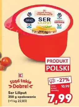 Kaufland Ser Liliput Stąd takie Dobre oferta