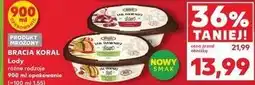 Kaufland BRACIA KORAL Lody oferta