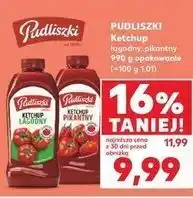 Kaufland Pudliszki Ketchup łagodny, pikantny oferta