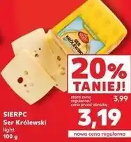Kaufland SIERPC Ser Królewski light oferta