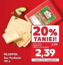 Kaufland MLEKPOL Ser Podlaski oferta