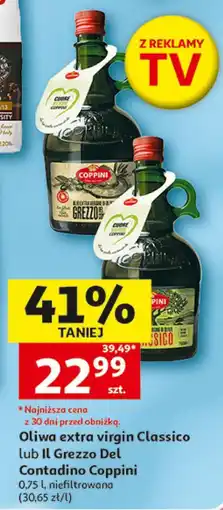 Auchan Oliwa extra virgin Classico lub Il Grezzo Del Contadino Coppini oferta