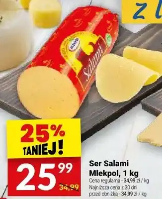 Twój Market Ser Salami Mlekpol oferta