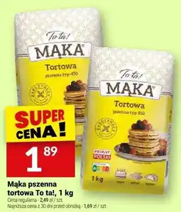 Twój Market Mąka pszenna tortowa To ta! oferta