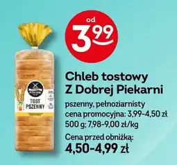 Żabka Chleb tostowy Z Dobrej Piekarni pszenny pełnoziarnisty oferta