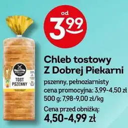 Żabka Chleb tostowy Z Dobrej Piekarni oferta