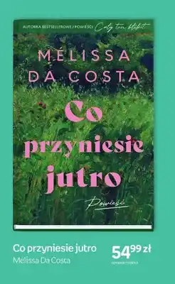 Empik Książka Co przyniesie jutro Mélissa Da Costa oprawa miękka oferta