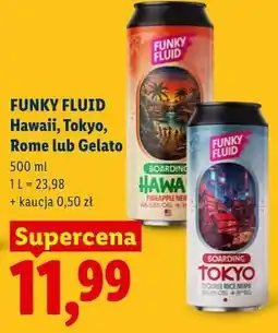 Lidl FUNKY FLUID Hawaii, Tokyo, Rome lub Gelato oferta