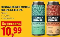 Lidl BROWAR TRZECH KUMPLI Oat IPA lub Red IPA oferta