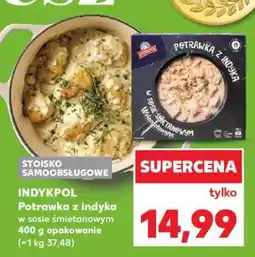 Kaufland INDYKPOL Potrawka z indyka w sosie śmietanowym 400 g opakowanie oferta