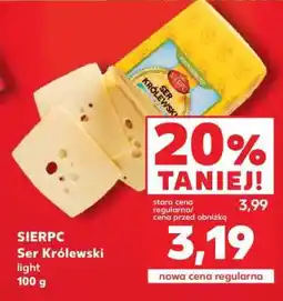 Kaufland SIERPC Ser Królewski light 100 g oferta