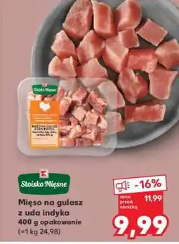 Kaufland Mięso na gulasz z uda indyka 400 g opakowanie oferta