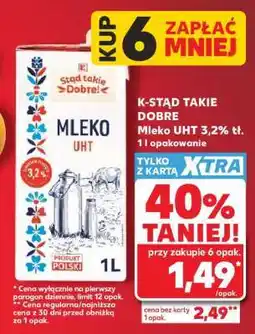 Kaufland K-STAĆ TAKIE DOBRE Mleko UHT 3,2% tł. 1 l opakowanie oferta