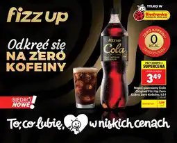 Biedronka Napój gazowany Cola Original Fizz Up Zero Cukru Zero Kofeiny oferta