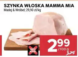Stokrotka Szynka Włoska Mamma Mia Madej & Wróbel oferta