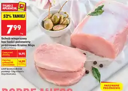 Biedronka Schab wieprzowy bez kości pakowany próżniowo Kraina Mięs oferta
