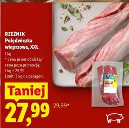 Lidl Rzeźnik Polędwiczka wieprzowa, XXL oferta