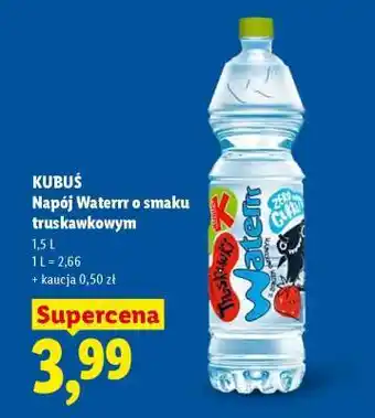 Lidl KUBUŚ Napój Waterrr o smaku truskawkowym oferta