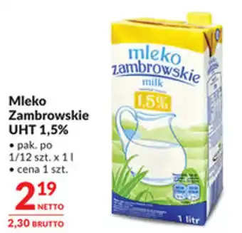 Makro Mleko Zambrowskie UHT 1,5% oferta