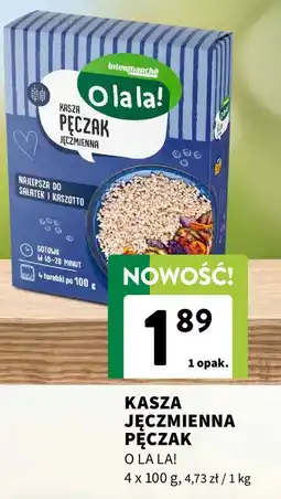 Intermarche KASZA JĘCZMIENNA PĘCZAK oferta