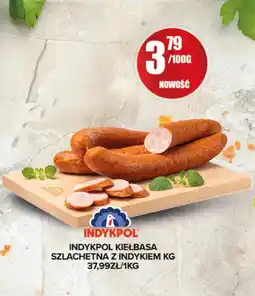 Spiżarnia Smakosza Kiełbasa Indykpol oferta