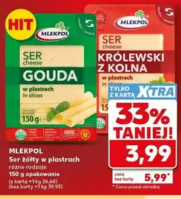 Kaufland Ser żółty w plastrach MLEKPOL Królewski z Kolna oferta