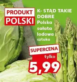 Kaufland Polska sałata lodowa K-Stąd Takie Dobre oferta