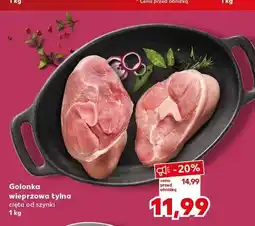 Kaufland Golonka wieprzowa tylna cięta od szynki oferta