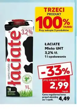 Kaufland Mleko UHT 3,2% tł. ŁACIATE oferta