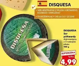 Kaufland Disquesa Ser półtwardy dojrzewający, z 3 rodzajów mleka oferta