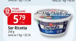E.Leclerc Ricotta Wiodąca Marka Croises oferta