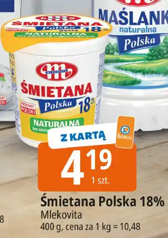 E.Leclerc Śmietana polska 18 % Mlekovita oferta