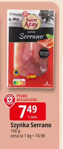 E.Leclerc Szynka serrano Wiodąca Marka Saint Azay oferta