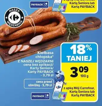Carrefour Kiełbasa chłopska Z NASZEJ WĘDZARNI oferta