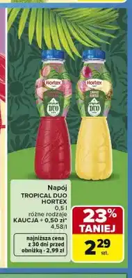 Carrefour Napój Tropical Duo Hortex oferta