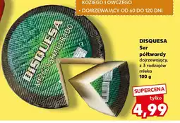 Kaufland Ser dojrzewający Disquesa oferta