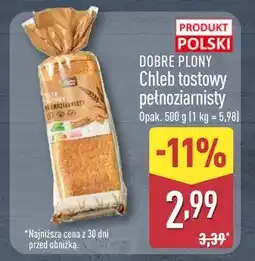 ALDI Chleb tostowy pełnoziarnisty DOBRE PLONY oferta